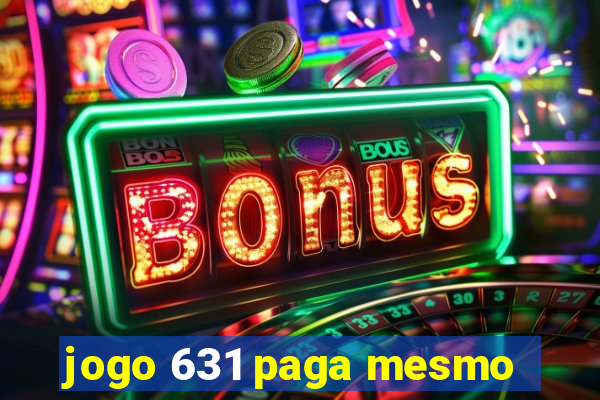 jogo 631 paga mesmo